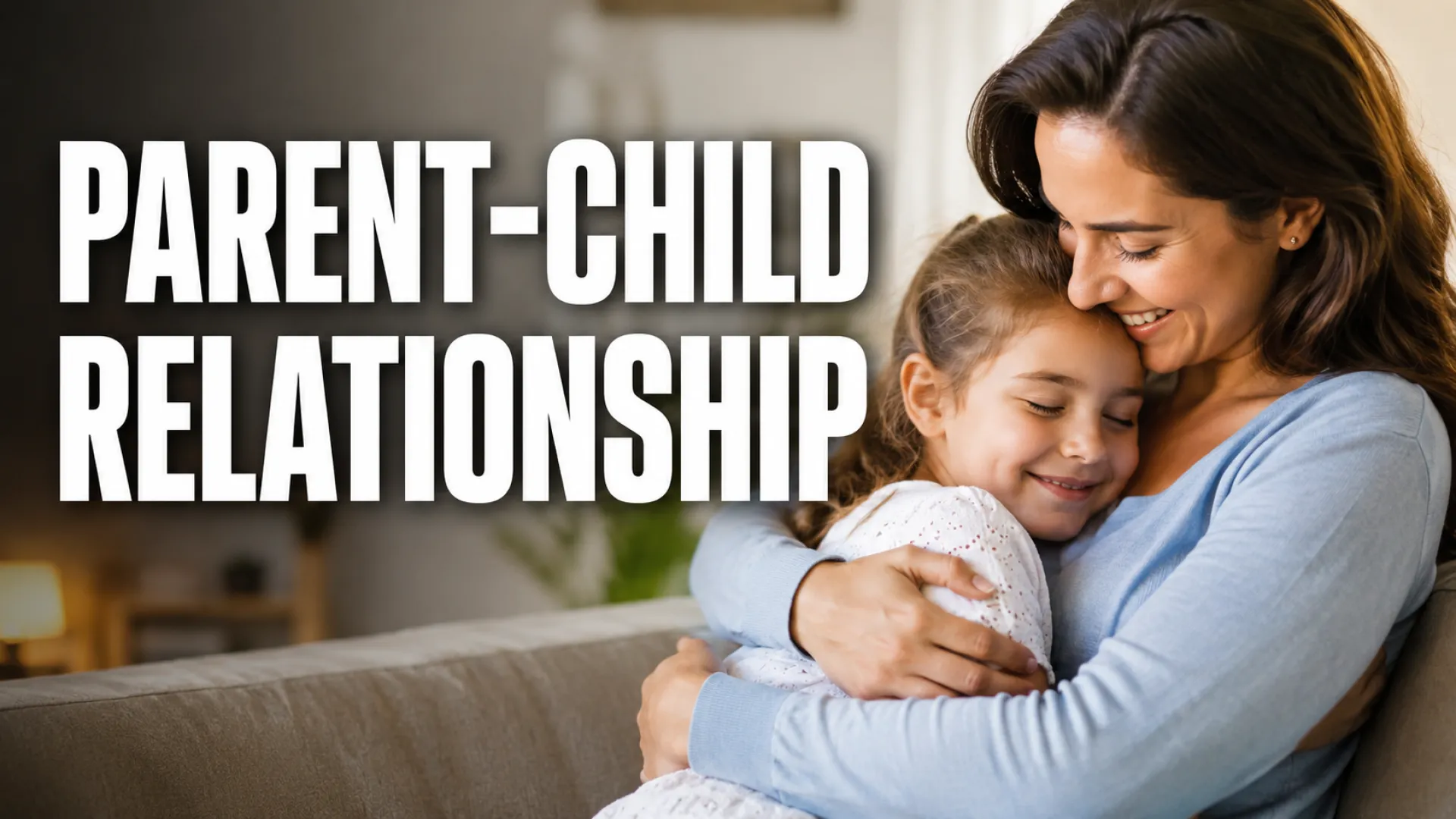 Parent-Child Relationship